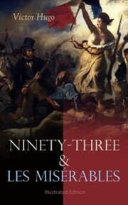 Cover von Ninety-Three & Les Misérables: Illustrated Edition
