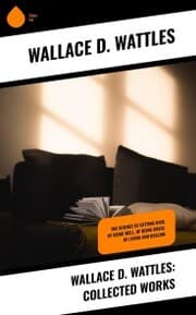 Cover von Wallace D. Wattles: Collected Works