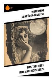 Cover von Das Tagebuch der Mademoiselle S.