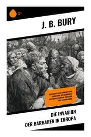 Cover von Die Invasion der Barbaren in Europa