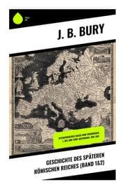 Cover von Geschichte des späteren Römischen Reiches (Band 1&2)