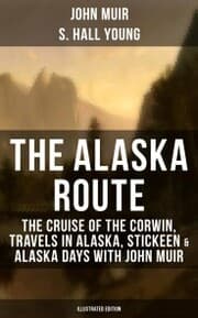 Cover von THE ALASKA ROUTE (Illustrated Edition)
