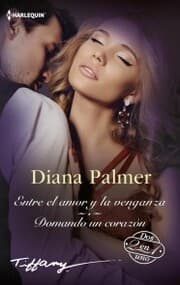 Cover von Entre el amor y la venganza - Domando un corazón
