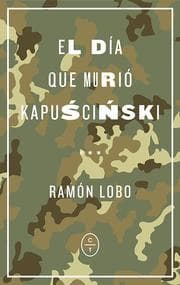 Cover von El día que murió Kapuscinski