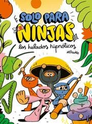 Cover von Solo para ninjas 2: Los helados hipnóticos