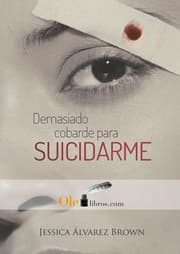 Cover von Demasiado cobarde para suicidarme