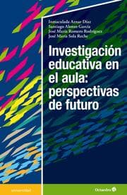Cover von Investigación educativa en el aula: perspectivas de futuro