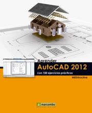 Cover von Aprender Autocad 2012 con 100 ejercicios prácticos