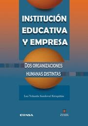 Cover von Institución educativa y empresa. Dos organizaciones humanas distintas