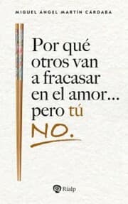 Cover von Por qué otros van a fracasar en el amor... pero tú no.