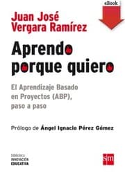Cover von Aprendo porque quiero: El Aprendizaje Basado en Proyectos (ABP), paso a paso