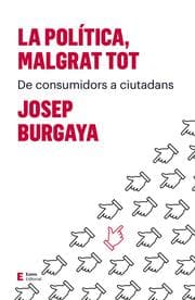 Cover von La política, malgrat tot