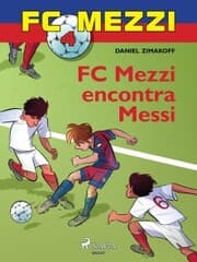 Cover von FC Mezzi 4: FC Mezzi encontra Messi