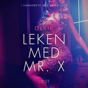 Cover von Leken med Mr. X - erotisk novell