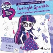 Cover von My Little Pony - Equestria Girls - Twilight Sparkle und der funkelnde Wissenswettbewerb