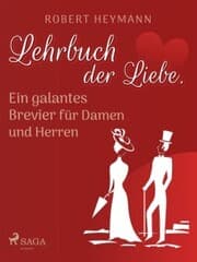 Cover von Lehrbuch der Liebe. Ein galantes Brevier für Damen und Herren