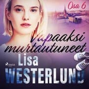 Cover von Vapaaksi murtautuneet - Osa 6