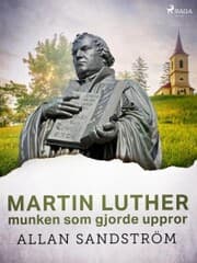 Cover von Martin Luther, munken som gjorde uppror