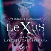 Cover von LeXuS: Azad, Rättvisegardisterna - erotisk dystopi