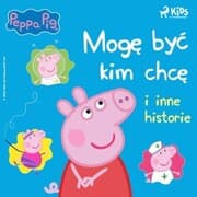 Cover von ¿winka Peppa - Mog¿ by¿ kim chc¿ i inne historie