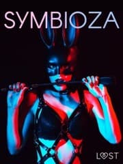 Cover von Symbioza - 6 opowiada¿ erotycznych o dominacji i uleg¿o¿ci