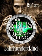 Cover von Der Kreis der Dämmerung - Teil 1: Das Jahrhundertkind