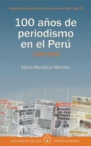Cover von 100 años de periodismo en el Perú