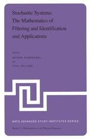 Cover von Stochastic Systems: The Mathematics of Filtering and Identification and Applications