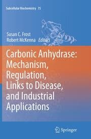 Cover von Carbonic Anhydrase: Mechanism, Regulation, Links to Disease, and Industrial Applications