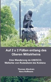 Cover von Auf 2 x 2 Füßen entlang des Oberen Mittelrheins