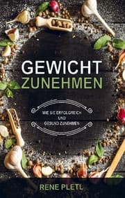 Cover von Gewicht zunehmen