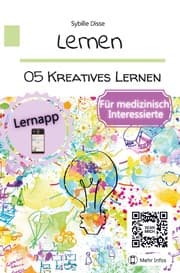 Cover von Lernen Band 05: Kreatives Lernen für medizinisch Interessierte