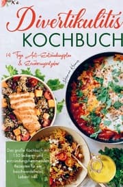 Cover von Divertikulitis Kochbuch für ein beschwerdefreies Leben!