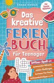 Cover von Das kreative Ferienbuch für Teenager-Mädchen