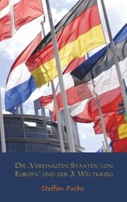 Cover von Die , Vereinigten Staaten von Europa' und der 3. Weltkrieg
