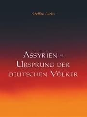 Cover von Assyrien - Ursprung der deutschen Völker