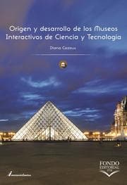 Cover von Origen y desarrollo de los Museos Interactivos de Ciencia y Tecnología