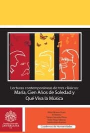 Cover von Lecturas contemporáneas de tres clásicos: María, Cien años de soledad y Que viva la música