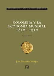 Cover von Colombia y la economía mundial 1830 - 1910