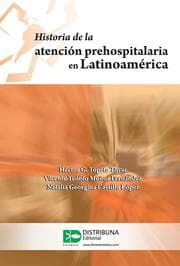 Cover von Historia de la atención prehospitalaria en Latinoamérica