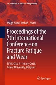 Cover von Proceedings of the 7th International Conference on Fracture Fatigue and Wear