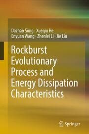 Cover von Rockburst Evolutionary Process and Energy Dissipation Characteristics