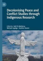 Cover von Decolonising Peace and Conflict Studies through Indigenous Research