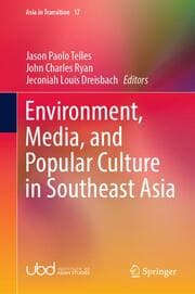 Cover von Environment, Media, and Popular Culture in Southeast Asia