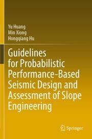 Cover von Guidelines for Probabilistic Performance-Based Seismic Design and Assessment of Slope Engineering