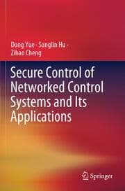 Cover von Secure Control of Networked Control Systems and Its Applications