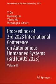 Cover von Proceedings of 3rd 2023 International Conference on Autonomous Unmanned Systems (3rd ICAUS 2023) III
