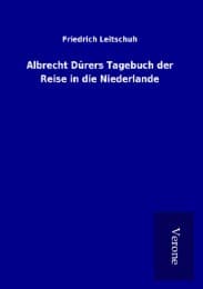 Cover von Albrecht Dürers Tagebuch der Reise in die Niederlande
