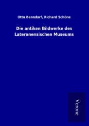Cover von Die antiken Bildwerke des Lateranensischen Museums