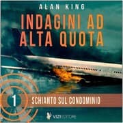 Cover von Schianto sul condominio. Indagini ad alta quota